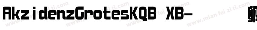 AkzidenzGrotesKQB XB字体转换